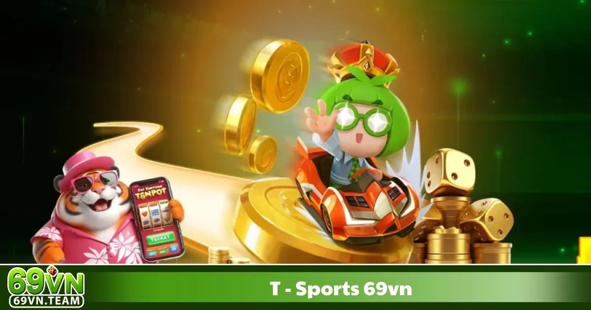 T-Sports 69VN 2 Hỗ trợ live betting với giao diện trực quan, dễ thao tác